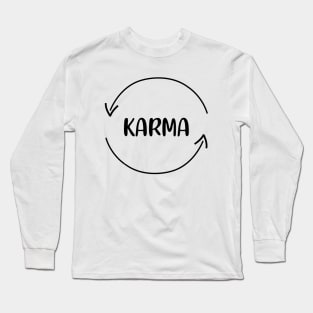 Karma The Circle of Life Long Sleeve T-Shirt